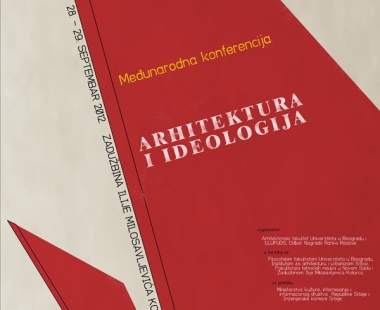 ARHITEKTURA I IDEOLOGIJA - Međunarodna konferencija 