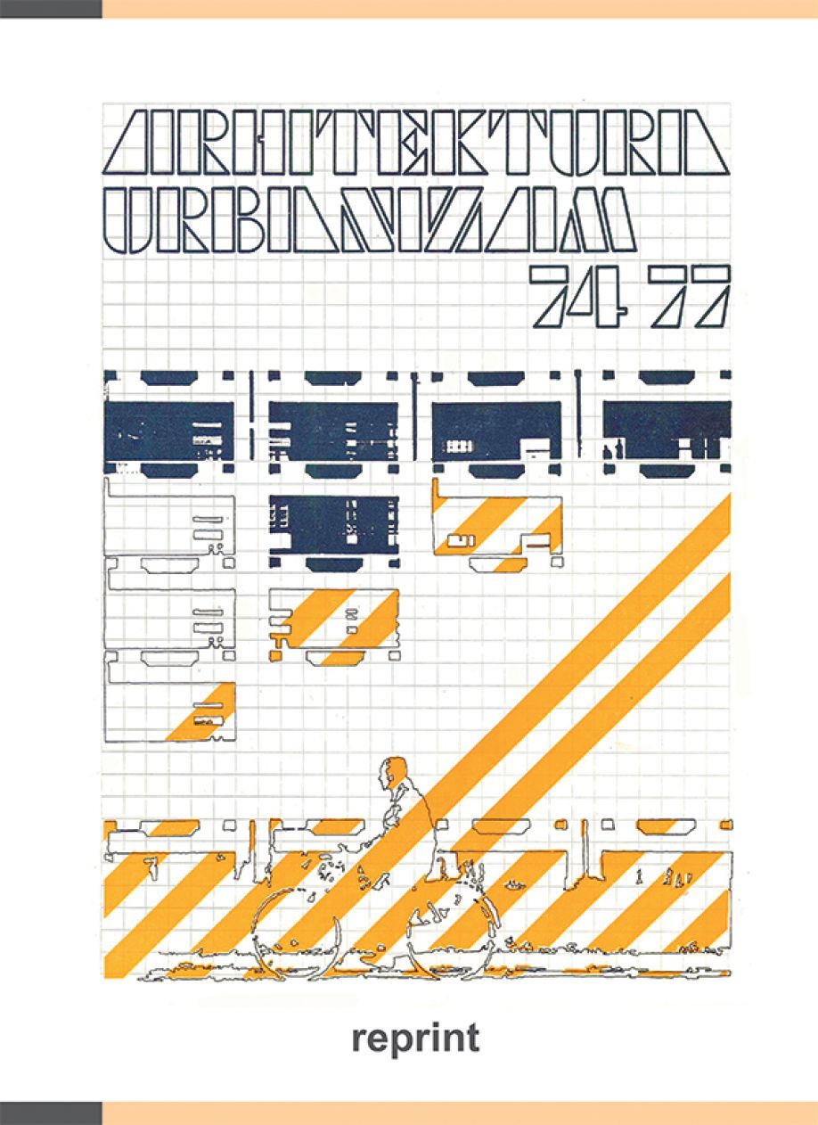 ARHITEKTURA URBANIZAM BROJ 74-77/1975 : REPRINT ČASOPISA  ad honorem UREDNIKA PROFESORA ARHITEKTE DARKA MARUŠIĆA