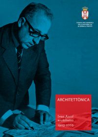 Izložba arhitekte Ivana Antića &ldquo;ARCHITETTONICA&rdquo; u Goriciji, Italija